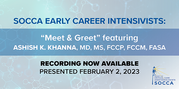 SOCCA Early Career Intensivists February 2 Recording Now Available